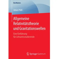 Allgemeine Relativitätstheorie und Gravitationswellen, Fachbücher von Jonas Pohl
