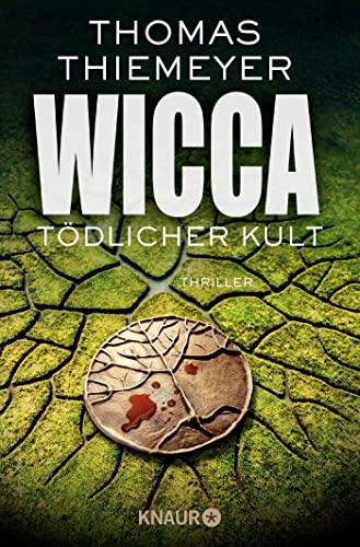 Thomas Thiemeyer - Wicca - Tödlicher Kult: Thriller (Hannah Peters, Band 5) - Preis vom 04.10.2026 03:51:26 h