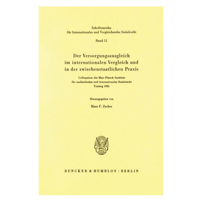 Duncker & Humblot Der Versorgungsausgleich im internationalen Vergleich und in der zwischenstaatlichen Praxis. (Deutsch, Softcover, Hans Friedrich Zacher) (55344843)