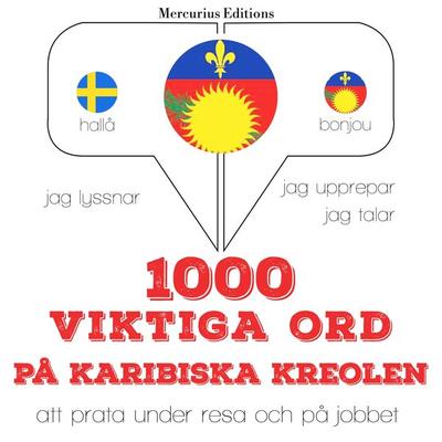 1000 viktiga ord på Karibiska kreolen - JM Gardner, Audio, 9782821131491