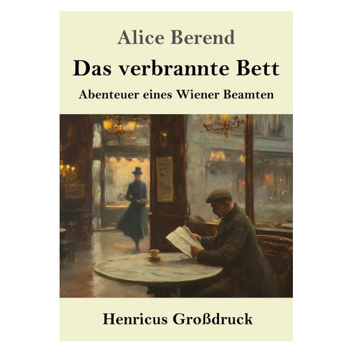 Bod Berend:Das verbrannte Bett (GroÃdruck) (Deutsch, Alice Berend) (57218093)