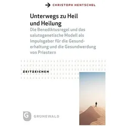 Unterwegs zu Heil und Heilung, Fachbücher von Christoph Hentschel
