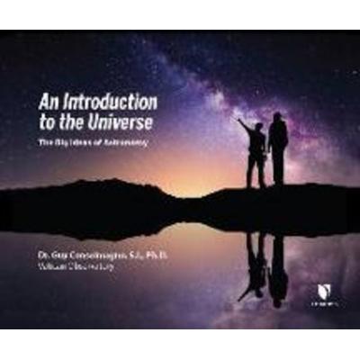 An Introduction to the Universe: The Big Ideas of Astronomy - Guy Consolmagno S. J., CD, 9781662094033