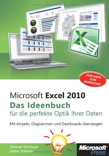 Dietmar Gieringer - Microsoft Excel 2010 - Das Ideenbuch für visualisierte Daten: Mit Ampeln, Diagrammen und Dashboards überzeugen - Preis vom 30.09.2026 09:01:18 h