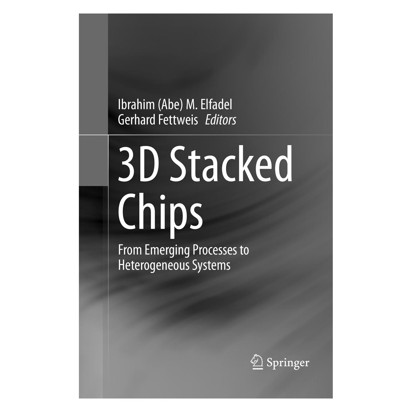 Springer 3D Stacked Chips (Englisch, Softcover, Gerhard Fettweis, Ibrahim M. Elfadel) (56004599)