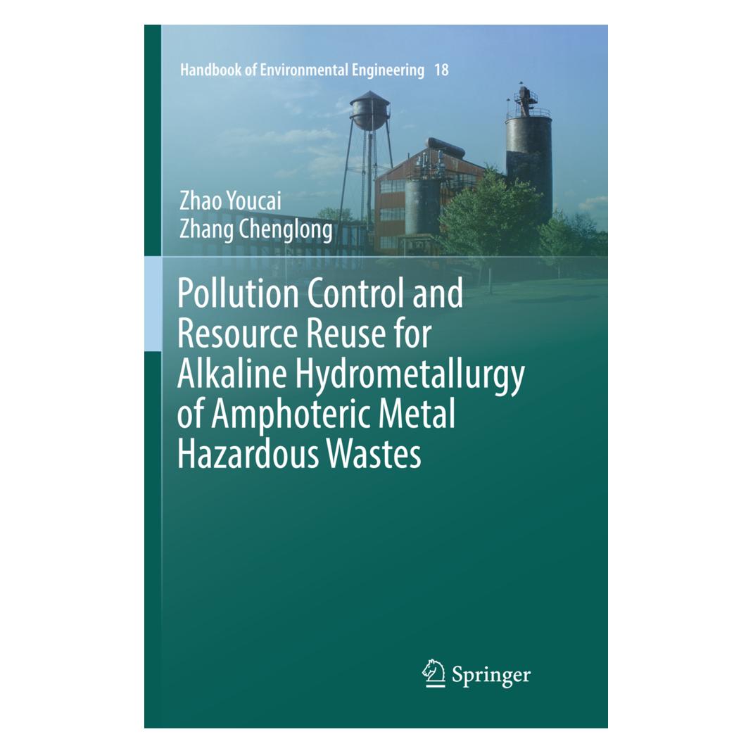 Springer Pollution Control and Resource Reuse for Alkaline Hydrometallurgy of Amphoteric Metal Hazardous Wast (Englisch, Softcover, Zhao Youcai, Zhao Youcai Zhang Chenglong) (55998332)