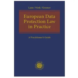 European Data Protection Law in Practice, Fachbücher von Judith Nink, Philip Laue, Sascha Kremer