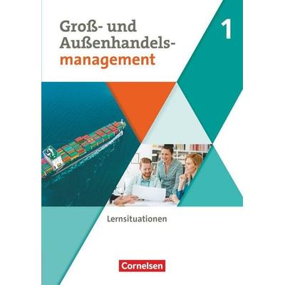 Groß- und Außenhandel Band 1. Arbeitsbuch mit Lernsituationen, Taschenbuch von Josef Schnettler,Clemens Kaesler,Michael Piek,Christian