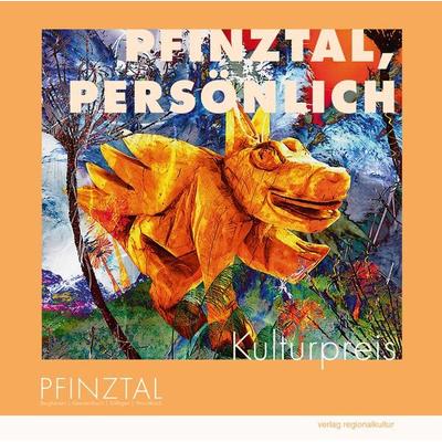 Pfinztal, persönlich, Taschenbuch von , Verlag regionalkultur, 978-3-95505-422-9