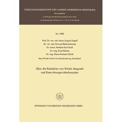 Über die Reduktion von Wüstit, Magnetit und Eisen-Mangan-Mischoxyden, Taschenbuch von Hans-Jürgen Engell, VS Verlag für Sozialwissenschaften,