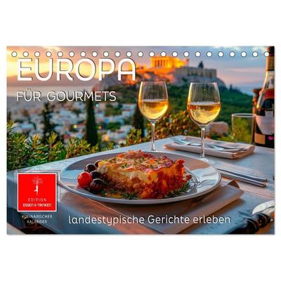 Europa für Gourmets - landestypische Gerichte erleben (Tischkalender 2027 DIN A5 quer), CALVENDO Monatskalender