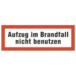 Brandschutzschild als Text Aufzug im Brandfall nicht benutzen