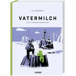 Vatermilch: Unter der Oberfläche (Vatermilch 2), Comics + Manga von Uli Oesterle