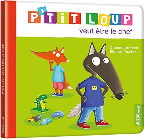 Orianne Lallemand - P'tit Loup veut être le chef - Preis vom 13.10.2026 11:25:28 h