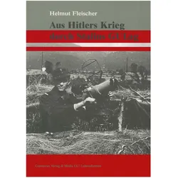 Aus Hitlers Krieg durch Stalins GULag, Sachbücher von Helmut Fleischer