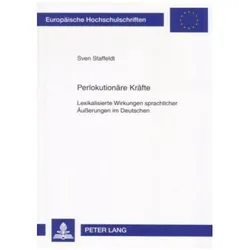 Perlokutionäre Kräfte, Fachbücher von Sven Staffeldt