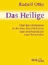 Rudolf Otto - Das Heilige: Über das Irrationale in der Idee des Göttlichen und sein Verhältnis zum Rationalen - Preis vom 09.10.2026 07:28:09 h
