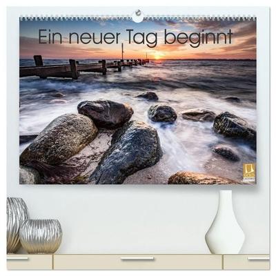 Ein neuer Tag beginnt (hochwertiger Premium Wandkalender 2027 DIN A2 quer), Kunstdruck in Hochglanz