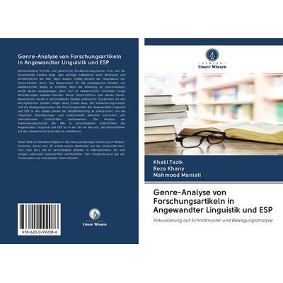 Genre-Analyse von Forschungsartikeln in Angewandter Linguistik und ESP, Taschenbuch von Khalil Tazik,Reza Khany,Mahmood Maniati, BoD - Books on