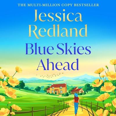 Blue Skies Ahead - Jessica Redland, Audio, 9781835183373
