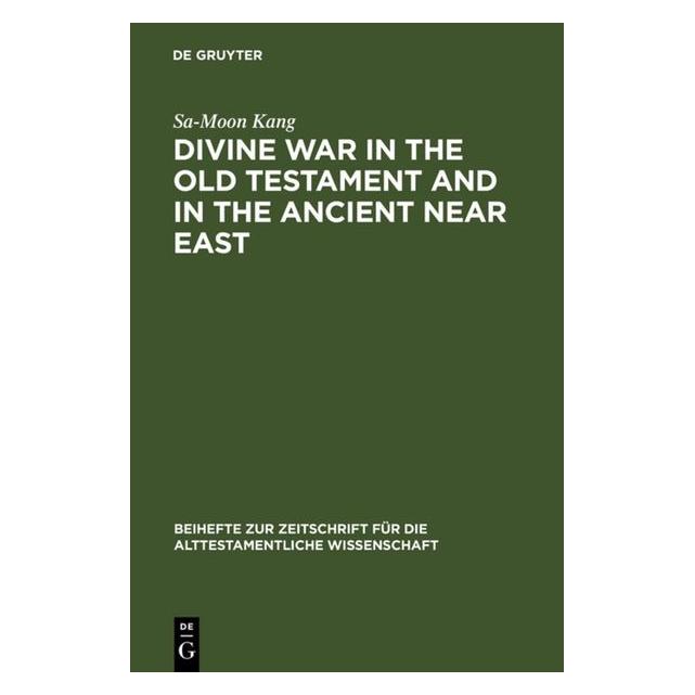 De Gruyter Kang:Divine War in the Old Testament an (Englisch, Hardcover, Sa-Moon Kang) (67761096)