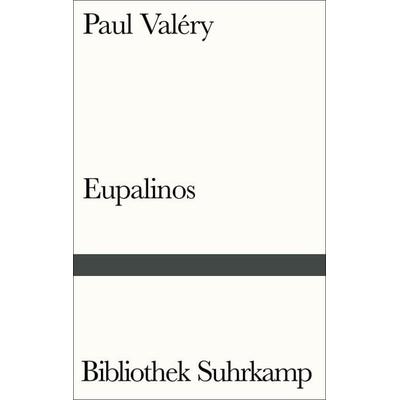 Eupalinos oder Der Architekt, Taschenbuch von Paul Valery, Suhrkamp, 978-3-518-24086-1