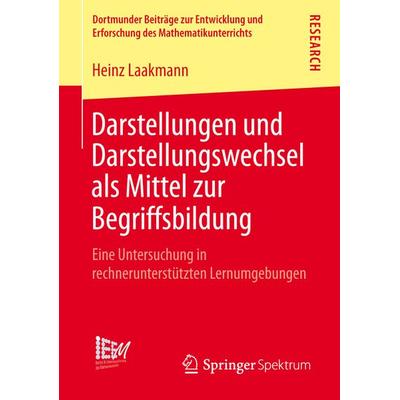 Darstellungen und Darstellungswechsel als Mittel zur Begriffsbildung, Taschenbuch von Heinz Laakmann, Springer Fachmedien Wiesbaden GmbH,
