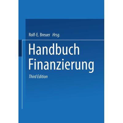 Handbuch Finanzierung, Taschenbuch von , Betriebswirtschaftlicher Verlag Gabler, 978-3-322-89934-7