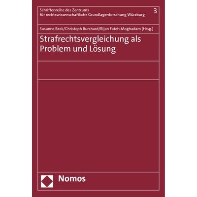 Strafrechtsvergleichung als Problem und Lösung, Taschenbuch von , Nomos, 978-3-8329-5483-3