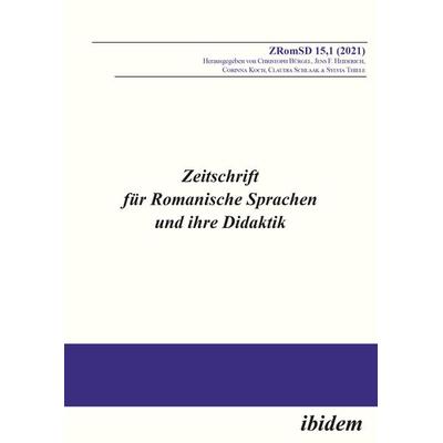 Zeitschrift für Romanische Sprachen und ihre Didaktik, Taschenbuch von , Ibidem, 978-3-8382-1599-0