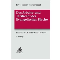 Das Arbeits- und Tarifrecht der Evangelischen Kirche, Fachbücher von Jacob Joussen, Marc-Oliver Steuernagel, Detlev Fey
