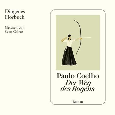 Der Weg des Bogens - Paulo Coelho, Audio, 9783257693089