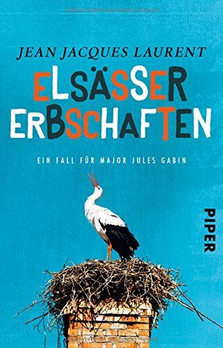 Laurent, Jean Jacques - Elsässer Erbschaften: Ein Fall für Major Jules Gabin (Jules-Gabin-Reihe, Band 1) - Preis vom 11.10.2026 15:43:13 h
