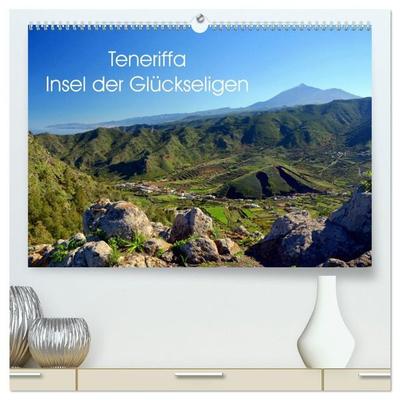 Teneriffa - Insel der Glückseligen (hochwertiger Premium Wandkalender 2027 DIN A2 quer), Kunstdruck in Hochglanz
