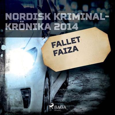 Fallet Faiza - , Audio, 9788728299982