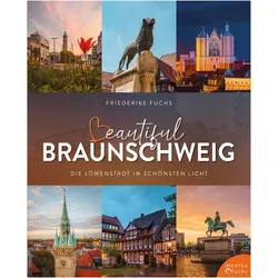 Beautiful Braunschweig, Reisebücher von Friederike Fuchs