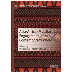 Asia-Africa- Multifaceted Engagement in the Contemporary World, Fachbücher