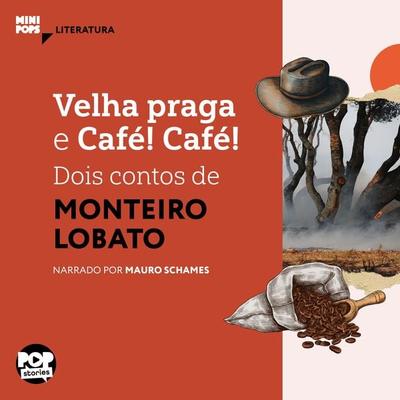 Velha praga e Café! Café!: Dois contos de Monteiro Lobato - Monteiro Lobato, Audio, 9786554113069