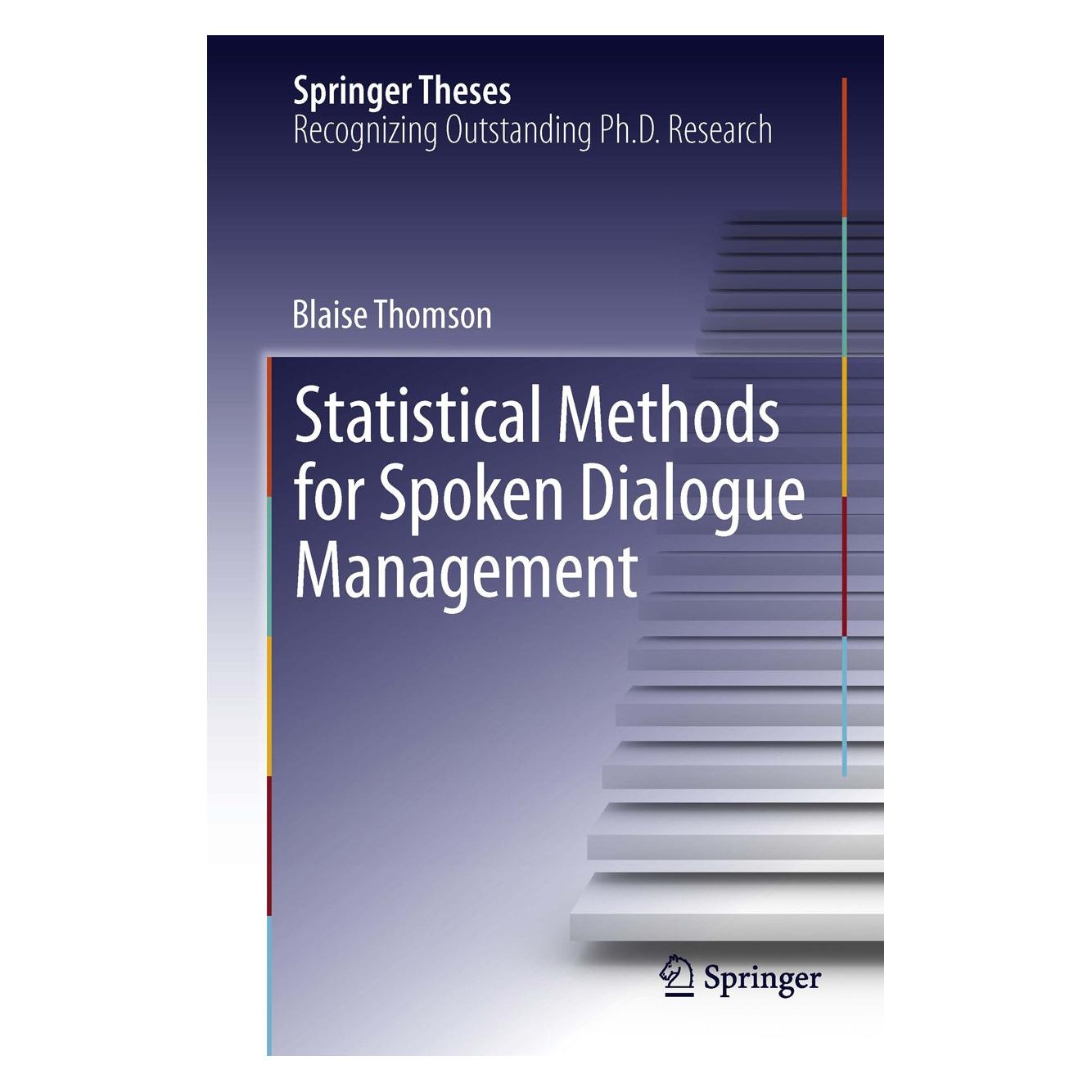 Springer Statistical Methods for Spoken Dialogue Management (Englisch, Hardcover, Blaise Thomson) (9781447149224)