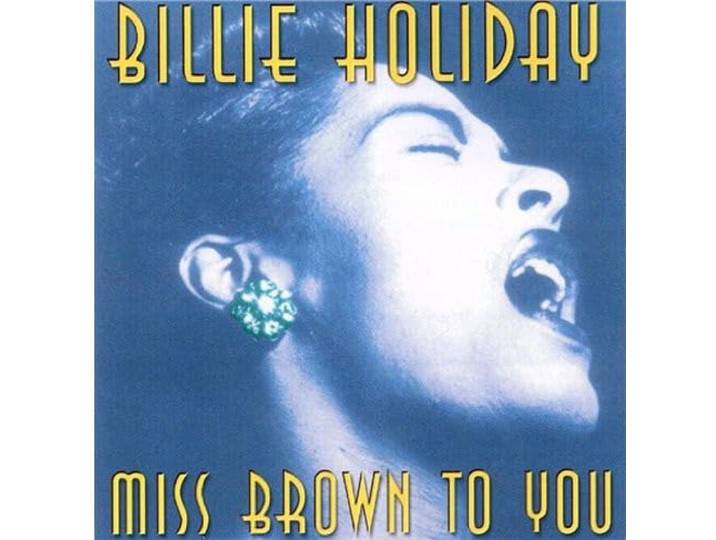 Miss Brown To You