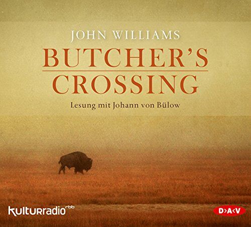 John Williams - Butcher's Crossing: Lesung mit Johann von Bülow (7 CDs) - Preis vom 09.10.2026 07:28:09 h