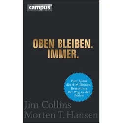 Oben bleiben. Immer, Fachbücher von Jim Collins, Morten T Hansen
