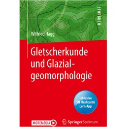 Gletscherkunde und Glazialgeomorphologie, Fachbücher von Wilfried Hagg