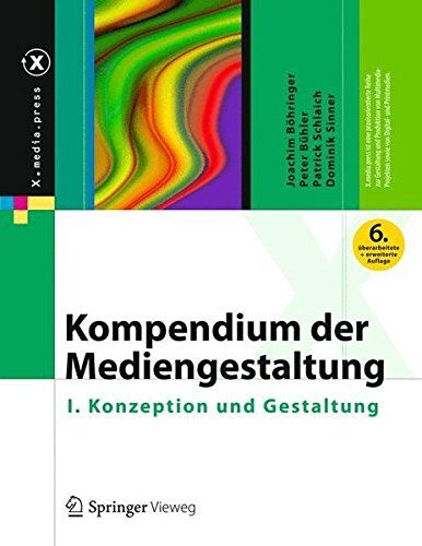 Joachim Böhringer - Kompendium der Mediengestaltung: I. Konzeption und Gestaltung (X.media.press) - Preis vom 09.10.2026 07:28:09 h