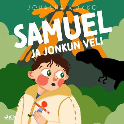 Samuel ja jonkun veli - Johanna Kokko, Audio, 9788728502747