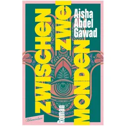 Zwischen zwei Monden, Belletristik von Aisha Abdel Gawad