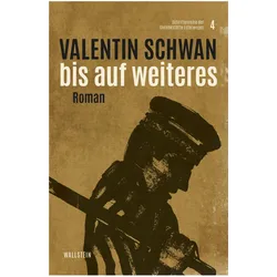 Bis auf Weiteres, Belletristik von Valentin Schwan