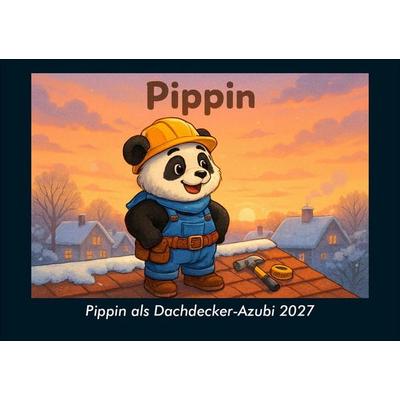 Pippin als Dachdecker-Azubi 2027 Fotokalender DIN A5