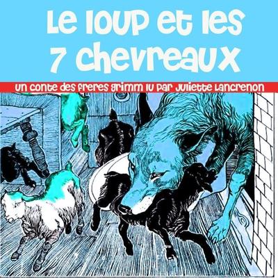 Le Loup Et Les 7 Chevreaux - Various, Audio, 9782821103344