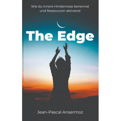 The Edge, Taschenbuch von Jean-Pascal Ansermoz, BoD – Books on Demand, 978-3-7504-0281-2